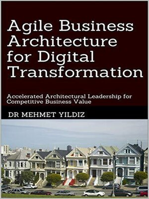 cover image of Agile Business Architecture for Digital Transformation